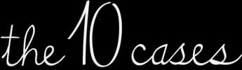 The 10 Cases